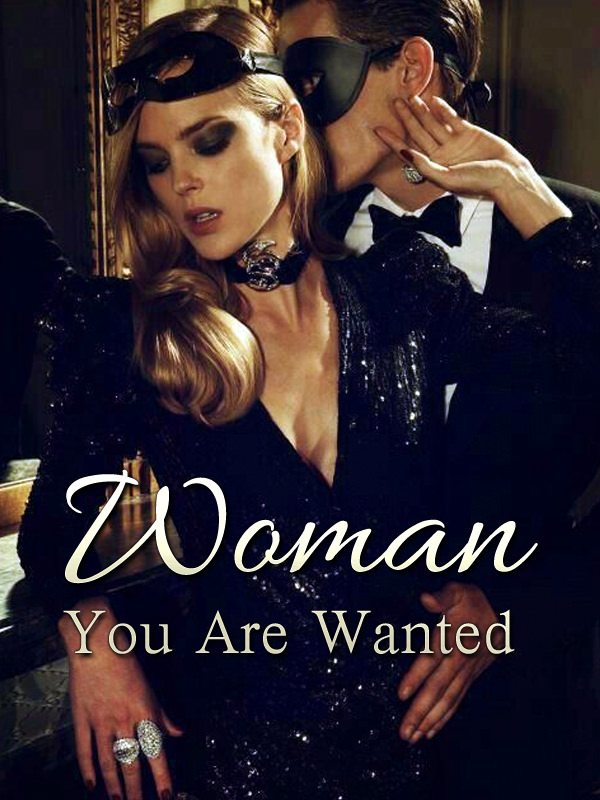 Woman, You Are Wanted