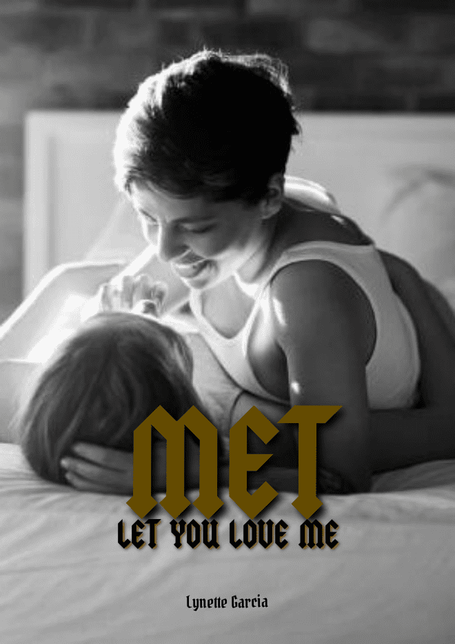 MET (LET YOU LOVE ME)