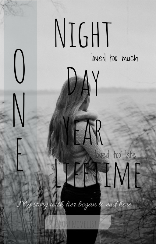 One Night, One Day, One Year, One Lifetime